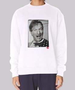 Then and Now Quote Robin Williams Hoodie
