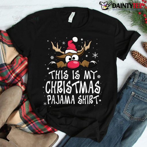 This Is My Christmas Pajama Shirt Funny Christmas Reindeer Shirt