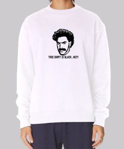 This Shirt Is Black Not Borat Jagshemash Hoodie