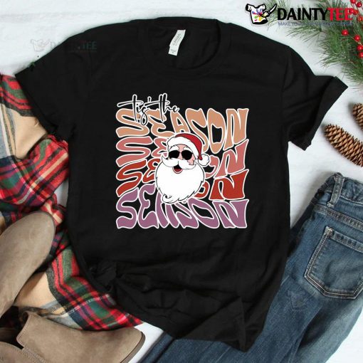 Tis The Season Santa Christmas Shirt