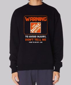 To Avoid Injury Home Depot Hoodie