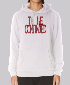 To Be Continued One Piece Hoodie To Be Continued One Piece Hoodie