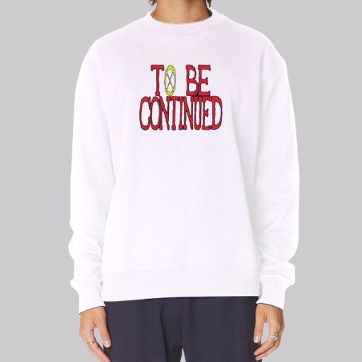 To Be Continued One Piece Hoodie