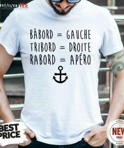 Top Babord Gauche Tribord Droite Rabord Apero Anchor Shirt