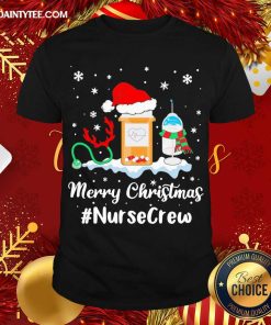 Top Nurse Santa Vaccine Merry Christmas #Nurse Crew Shirt