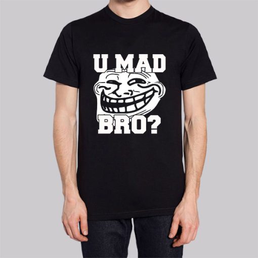 Trollface Shirt U Mad Bro Hoodie