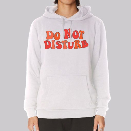 Typography Do Not Disturb Hoodie