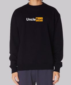 Uncle Ron Merch Funny Hoodie