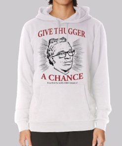 Vintage Give a Chance Thugger Hoodie Vintage Give a Chance Thugger Hoodie