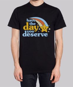 Vintage Have the Day You Deserve Hoodie 2 Vintage Have the Day You Deserve Hoodie 3