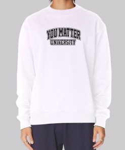 Vintage You Matter University Hoodie