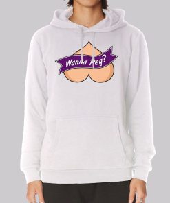 Wanna Peach the Peg Hoodie Wanna Peach the Peg Hoodie