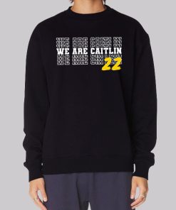 We Are 22 Caitlin Clark Hoodie