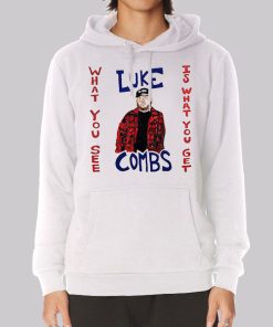 What You See Luke Combs Hoodie What You See Luke Combs Hoodie