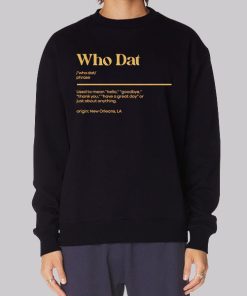 Whodat Meaning From New Orleans Hoodie