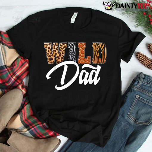 Wild Dad Zoo Born Wild Birthday Safari Jungle Shirt