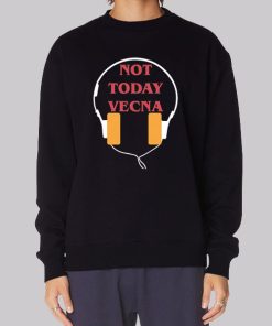 With Headphones Not Today Vecna Hoodie