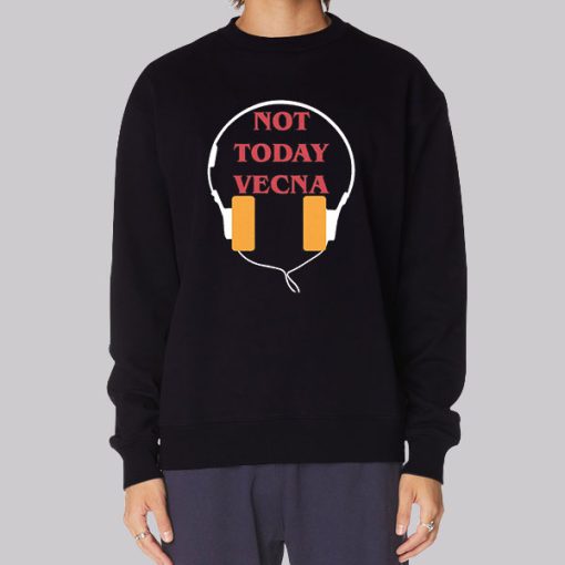 With Headphones Not Today Vecna Hoodie