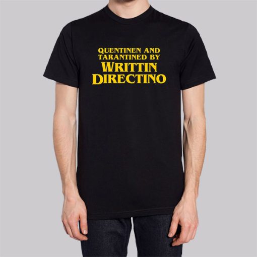 Written and Directed by Quentin Tarantino Meme Hoodie