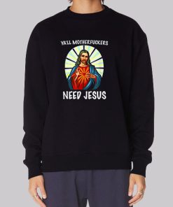 Ya’ll Motherfuckers Funny Jesus Hoodie