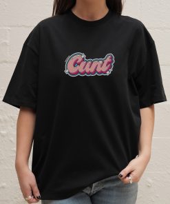 Cunt Oversized Tee