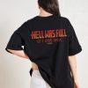 Hell Was Full Oversized Tee