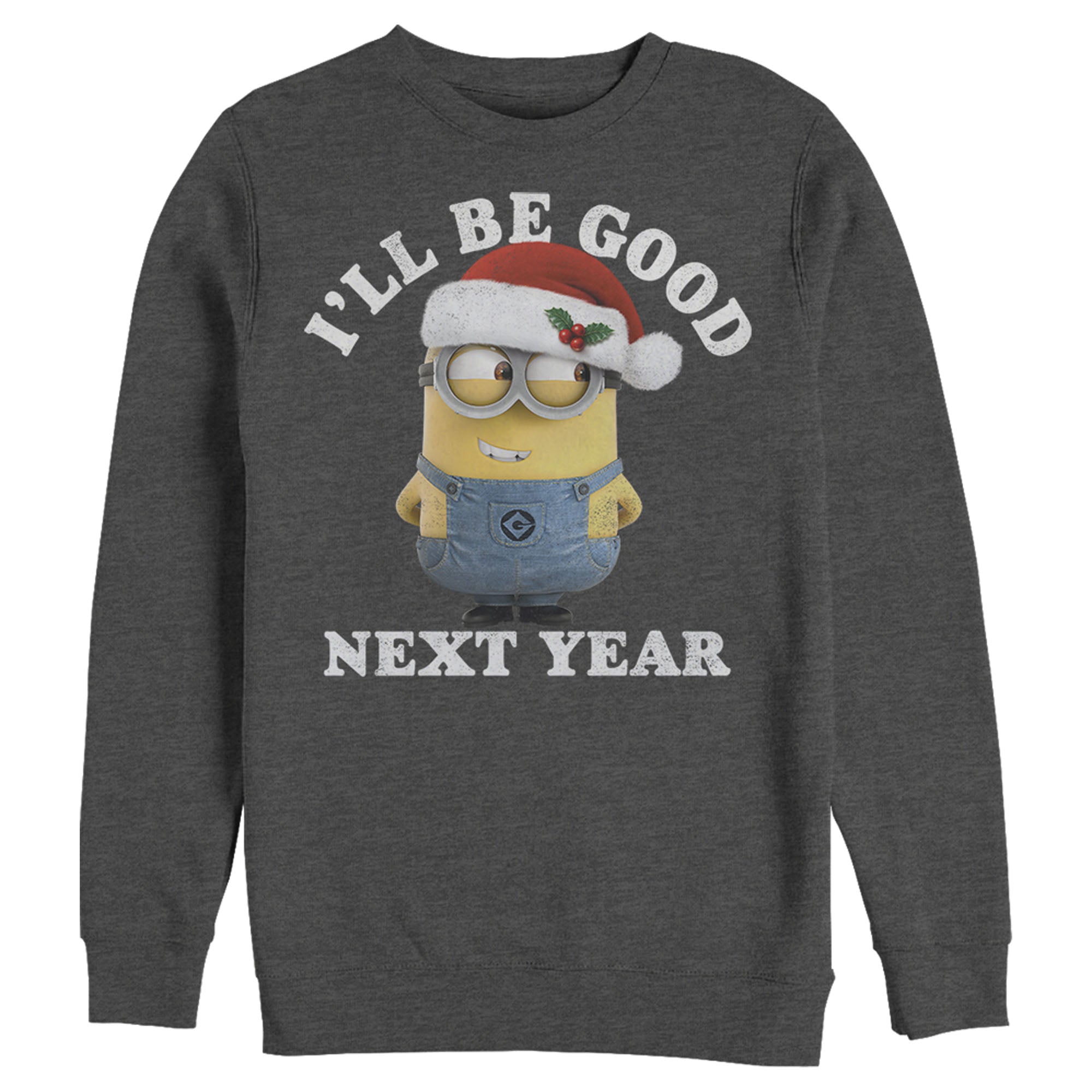 Men's Despicable Me Christmas Minions Be Good Next Year Sweatshirt Men's Despicable Me Christmas Minions Be Good Next Year Sweatshirt