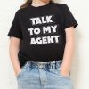 Talk To My Agent Kids T-Shirt