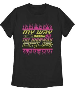 Women’s Cars My Way or Highway T-Shirt