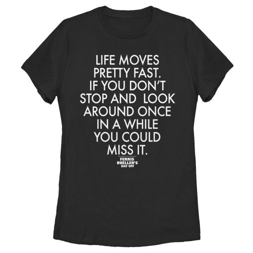 Women’s Ferris Bueller’s Day Off Life Moves Fast T-Shirt