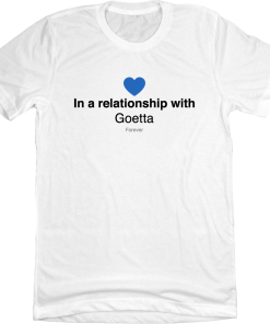 In a Relationship With Goetta