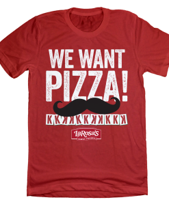 LaRosa’s Strikeouts We Want Pizza
