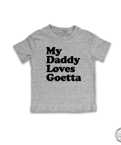My Daddy Loves Goetta