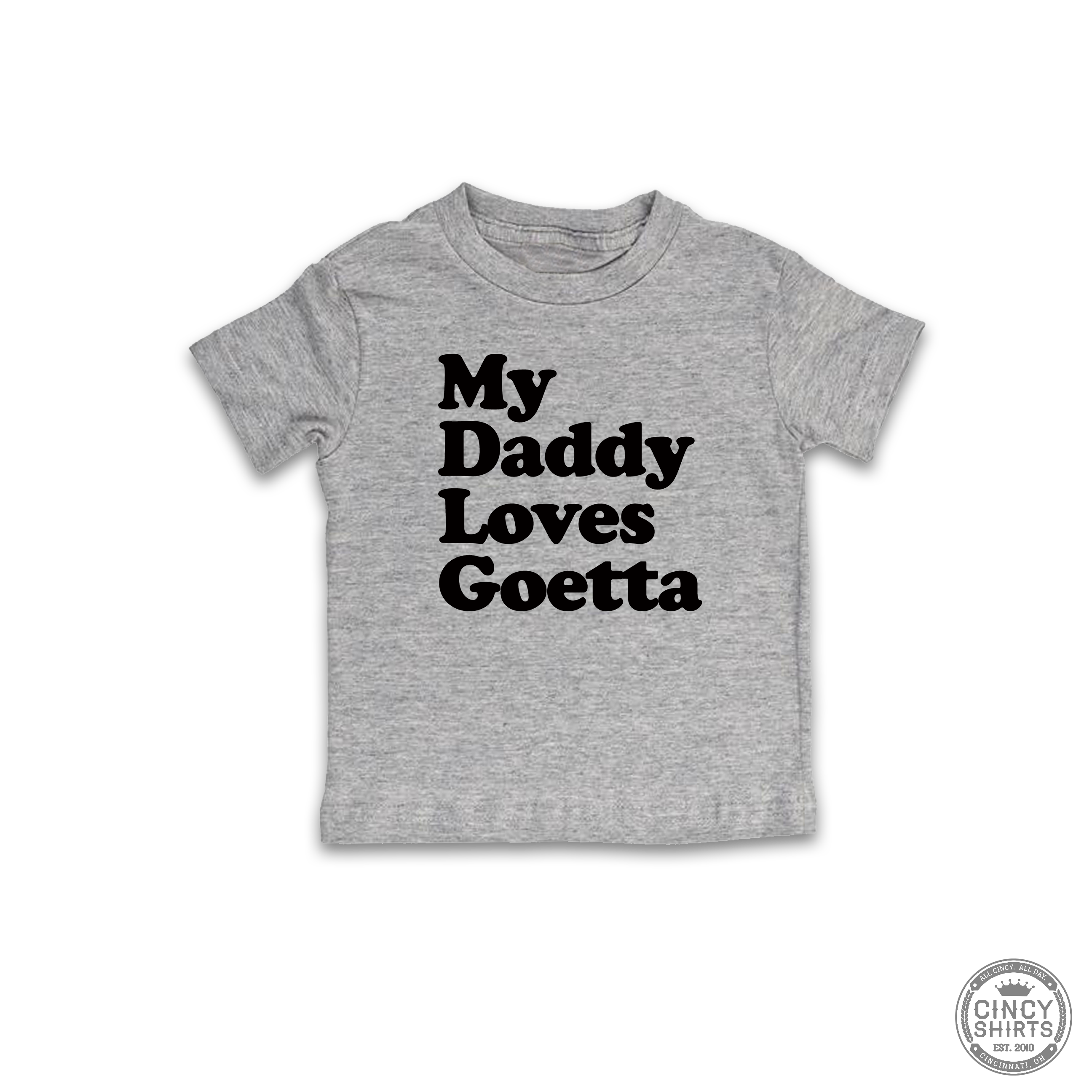 My Daddy Loves Goetta My Daddy Loves Goetta