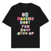 Never Grow up Oversized T-shirt
