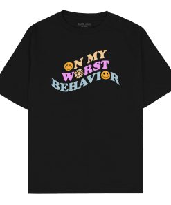 On my worst Behavior Oversized T-shirt