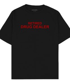 Retired Drug Dealer Oversized T-shirt