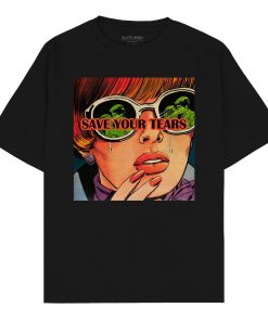 Save your tears Oversized T-shirt