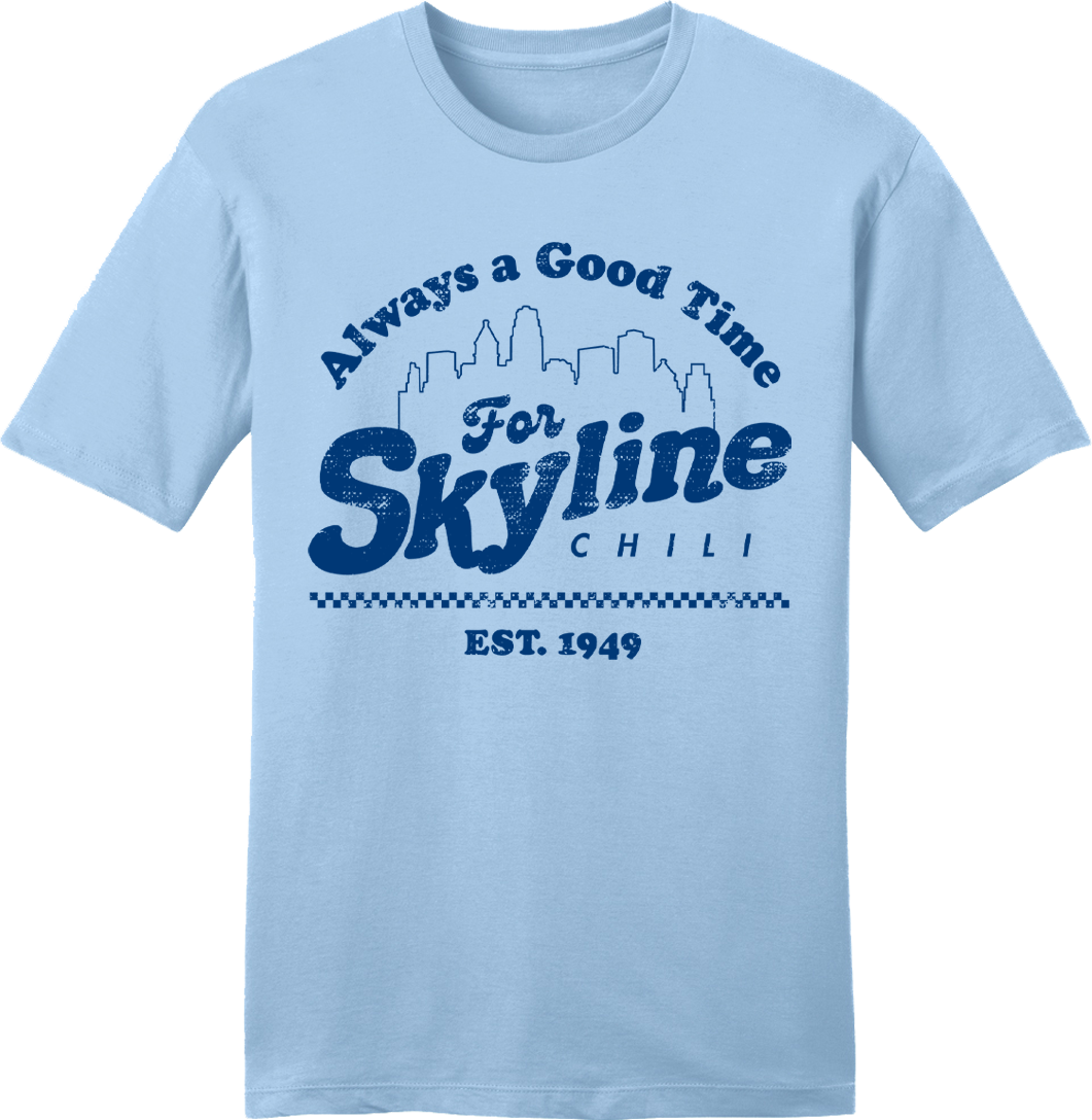 Skyline Chili Always a Good Time Skyline Chili Always a Good Time