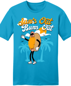 Sun’s Out Buns Out