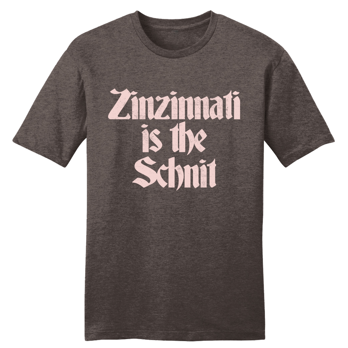 Zinzinnati is the Schnit Zinzinnati is the Schnit