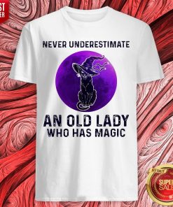 Black Cat Witch Never Underestimate An Old Lady Who Has Magic Halloween Shirt