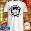 Cat Its Not Drinking Alone If Your Cat Is With You Shirt
