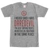 Men’s Marvel I Never Said I was Daredevil T-Shirt