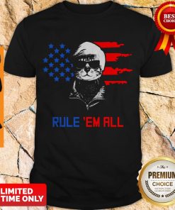 Nice Cat Donald Trump Rule Em All Shirt