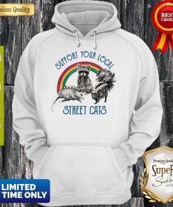 Official Raccoon Support Your Local Street Cats Shirt 3