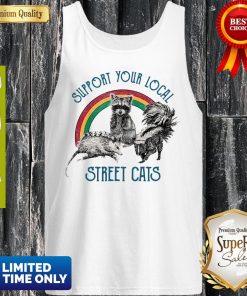 Official Raccoon Support Your Local Street Cats Shirt 5
