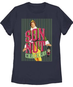 Women’s Elf Buddy Son of a Nutcracker T-Shirt