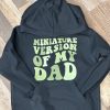 MINIATURE VERSION OF MY DAD
