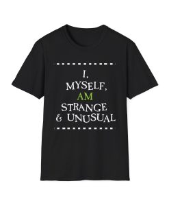 I, Myself, AM Strange & Unusual